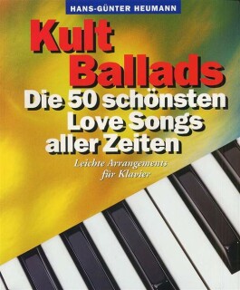 Kult Ballads - Die 50 schönsten Love Songs aller Zeiten neu